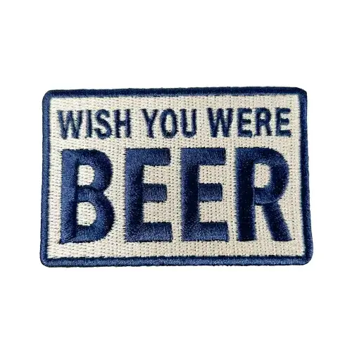 Wish You Were Beer Embroidered Iron-On Patch
